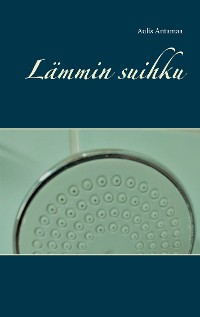 Cover Lämmin suihku