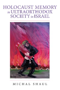 Cover Holocaust Memory in Ultraorthodox Society in Israel
