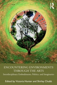 Cover Encountering Environments through the Arts