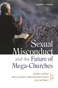 Cover Sexual Misconduct and the Future of Mega-Churches