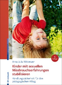 Cover Kinder mit sexuellen Missbrauchserfahrungen stabilisieren