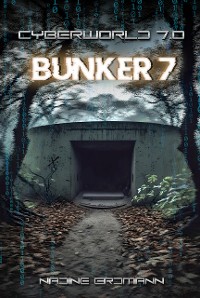 Cover CyberWorld 7.0 - Bunker 7