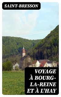 Cover Voyage à Bourg-la-Reine et à l'Hay