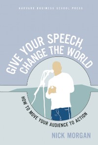 Cover Give Your Speech, Change the World