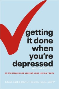 Cover Getting It Done When You''re Depressed, 2E