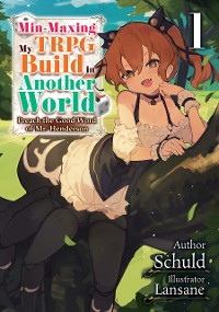 Cover Min-Maxing My TRPG Build in Another World: Volume 1