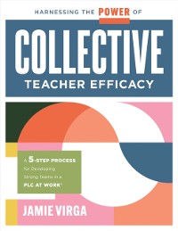 Cover Harnessing the Power of Collective Teacher Efficacy