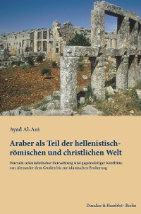 Cover Araber als Teil der hellenistisch-römischen und christlichen Welt.