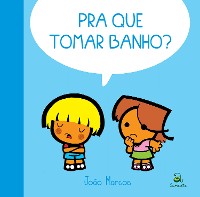 Cover Pra que tomar banho?