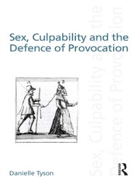 Cover Sex, Culpability and the Defence of Provocation