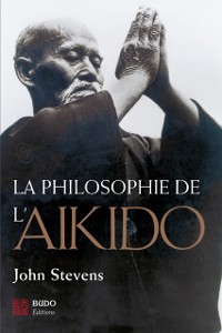 Cover La philosophie de l''Aïkido