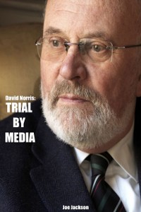 Cover David Norris: Trial By Media