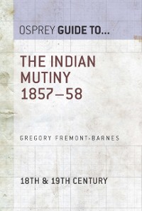 Cover The Indian Mutiny 1857–58