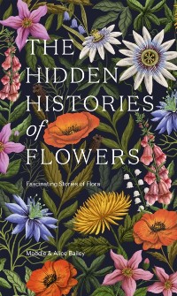 Cover Hidden Histories of Flowers