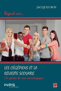 Cover Les cégépiens et la réussite scolaire