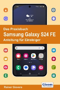 Cover Titel Das Praxisbuch Samsung Galaxy S24 FE - Anleitung für Einsteiger