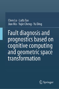 Cover Fault Diagnosis and Prognostics Based on Cognitive Computing and Geometric Space Transformation