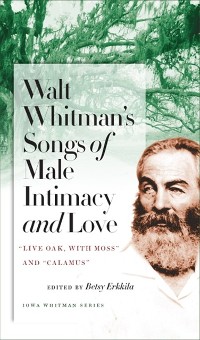 Cover Walt Whitman's Songs of Male Intimacy and Love
