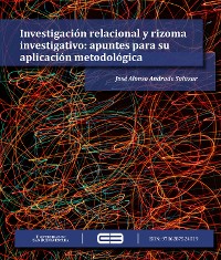 Cover Investigación relacional y rizoma investigativo: apuntes para su aplicación metodológica