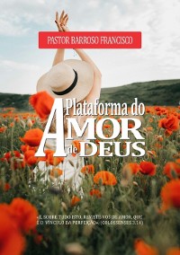 Cover A Plataforma Do Amor De Deus