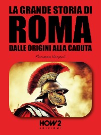 Cover La Grande Storia di Roma