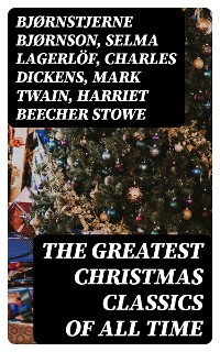 Cover The Greatest Christmas Classics of All Time