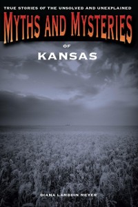 Cover Myths and Mysteries of Kansas