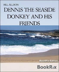 Cover DENNIS THE SEASIDE DONKEY AND HIS FRIENDS