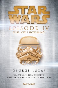 Cover Star Wars™ - Episode IV - Eine neue Hoffnung