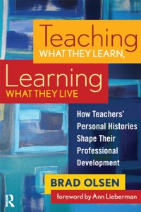 Cover Teaching What They Learn, Learning What They Live