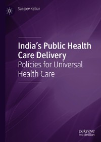 Cover India's Public Health Care Delivery