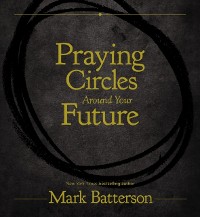 Cover Praying Circles Around Your Future