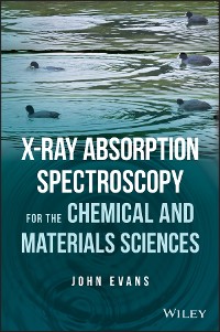 Cover X-ray Absorption Spectroscopy for the Chemical and Materials Sciences