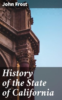 Cover History of the State of California