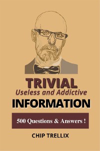 Cover Trivial Useless and Addictive Information