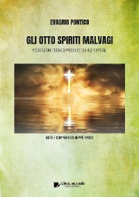 Cover GLI OTTO SPIRITI MALVAGI - Meditazioni teorico-pratiche sui Vizi Capitali