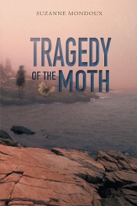 Cover Tragedy of the Moth