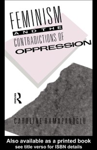 Cover Feminism and the Contradictions of Oppression