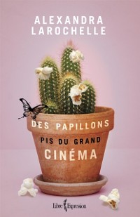 Cover Des papillons pis du grand cinéma