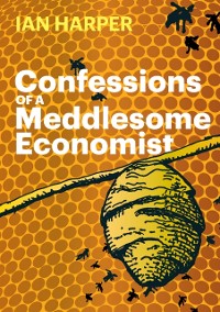 Cover Confessions of a Meddlesome Economist