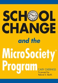Cover School Change and the MicroSociety® Program