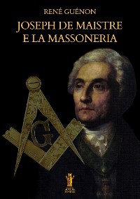 Cover Joseph De Maistre e la Massoneria