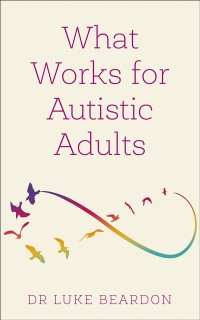Cover What Works for Autistic Adults