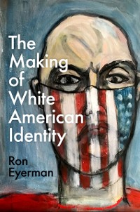 Cover Making of White American Identity