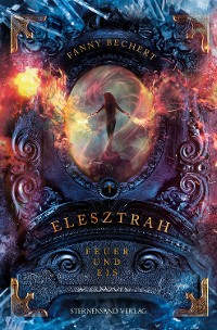 Cover Elesztrah (Band 1): Feuer und Eis