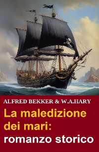 Cover La maledizione dei mari: romanzo storico