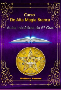 Cover Curso De Alta Magia Branca – Grau 6