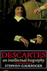 Cover Descartes: An Intellectual Biography