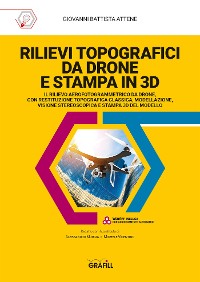 Cover RILIEVI TOPOGRAFICI DA DRONE E STAMPA IN 3D