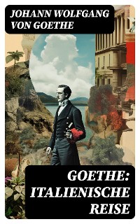 Cover Goethe: Italienische Reise